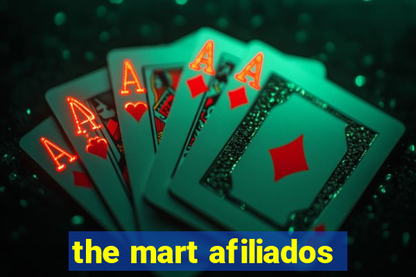 the mart afiliados